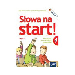 Słowa na start!  Podręcznik do kształcenia językowego dla klasy czwartej szkoły podstawowej   część II