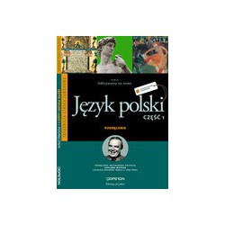 język polski podręcznik dla zasadniczej szkoły zawodowej Część 1