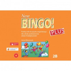 New BINGO! PLUS 2B.  Podręcznik do języka angielskiego dla szkoły podstawowej