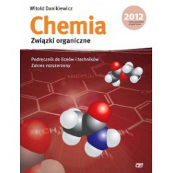 Chemia  Związki organiczne  Podręcznik do liceów i techników Zakres rozszerzony