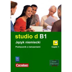 studio d B1    Język niemiecki   Podręcznik z ćwiczeniami      Kurs dla uczniów liceum ogólnokształcącego i technikum