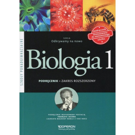 Biologia 1 seria Odkrywamy na nowo,  podręcznik dla szkół ponadgimnazjalnych zakres rozszerzony