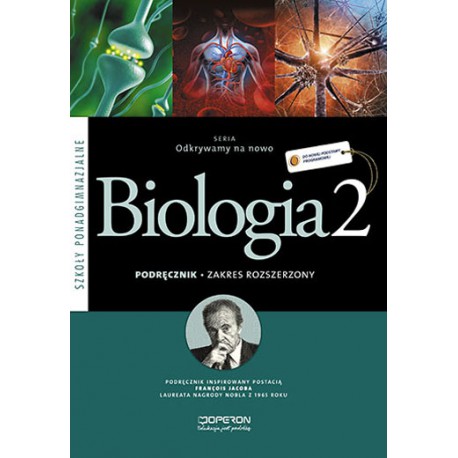 Biologia 2 seria Odkrywamy na nowo, podręcznik dla szkół ponadgimnazjalnych zakres rozszerzony