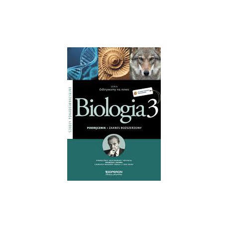 Biologia 3 seria Odkrywamy na nowo, podręcznik dla szkół ponadgimnazjalnych zakres rozszerzony