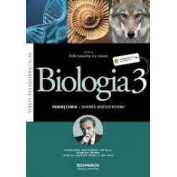 Biologia 3 seria Odkrywamy na nowo, podręcznik dla szkół ponadgimnazjalnych zakres rozszerzony
