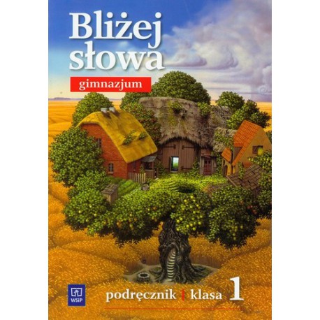 Bliżej Słowa - gimnazjum podręcznik język polski klasa 1
