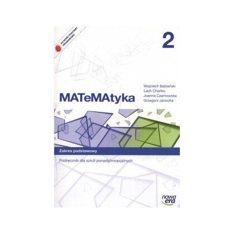 MATeMAtyka 2 Zakres podstawowy Podręcznik dla szkół ponadgimnazjalnych